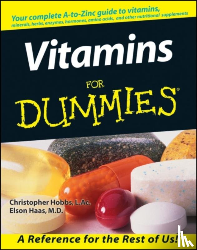 Hobbs, Christopher, Haas, Elson - Vitamins For Dummies