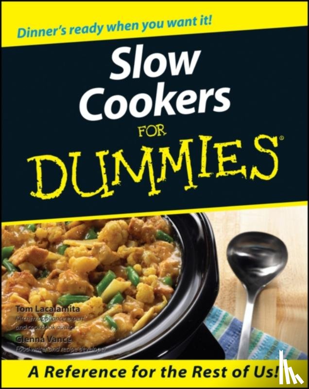Lacalamita, Tom, Vance, Glenna - Slow Cookers For Dummies