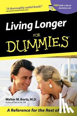 Bortz, Walter M. - Living Longer For Dummies