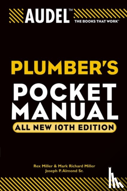 Miller, Rex, Miller, Mark Richard, Almond, Joseph P. - Audel Plumbers Pocket Manual