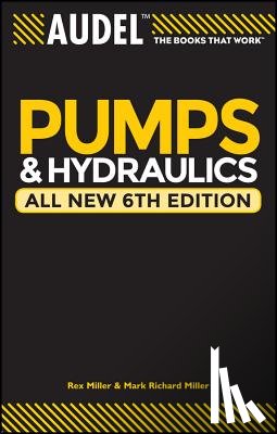 Miller, Rex, Miller, Mark Richard, Stewart, Harry L. - Audel Pumps and Hydraulics