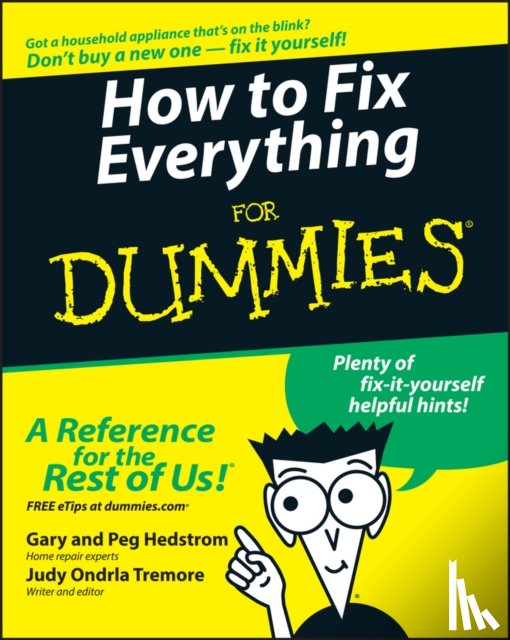 Hedstrom, Gary, Hedstrom, Peg, Tremore, Judy Ondrla - How to Fix Everything For Dummies