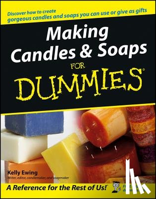 Ewing, Kelly (Indianapolis - Making Candles and Soaps For Dummies