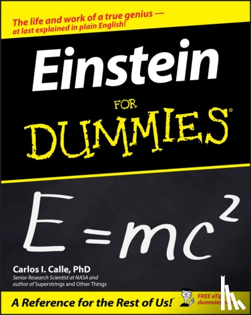 Calle, Carlos I. (Senior Research Scientist - Einstein For Dummies