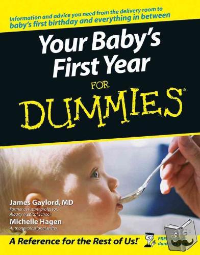 Gaylord, James, Hagen, Michelle - Your Baby's First Year For Dummies