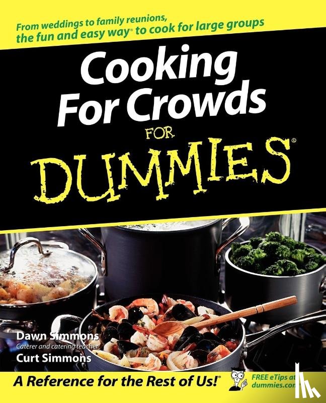 Simmons, Dawn, Simmons, Curt - Cooking For Crowds For Dummies