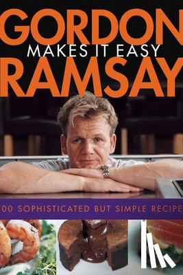 Ramsay, Gordon - Gordon Ramsay Makes It Easy