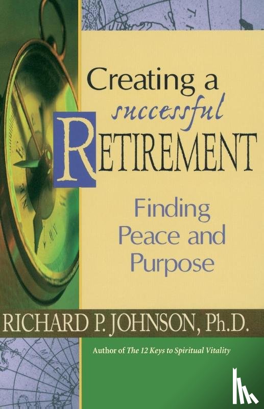 Johnson, Richard - Creating a Successful Retirement