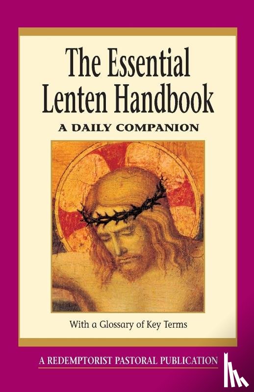 Mudd, John - The Essential Lenten Handbook