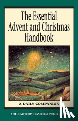 Redemptorist Pastoral Publication - The Essential Advent and Christmas Handbook