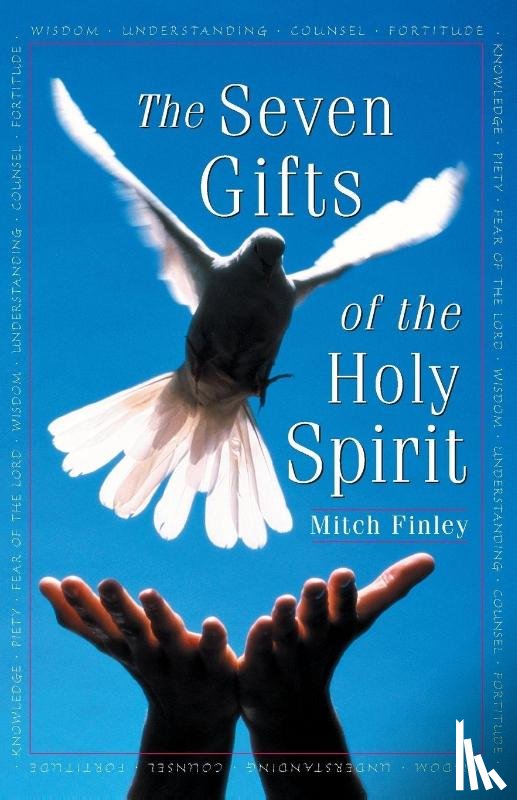 Finley, Mitch - The Seven Gifts of the Holy Spirit