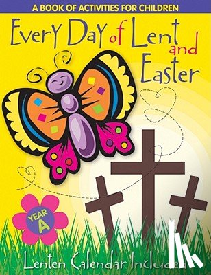 Mudd, John - Every Day of Lent: A Book of Activities for Children--Cycle a