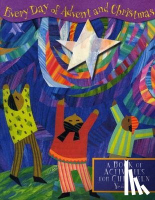 Mudd, John - Everyday of Advent and Christmas: A Book of Activities for Children: Year A