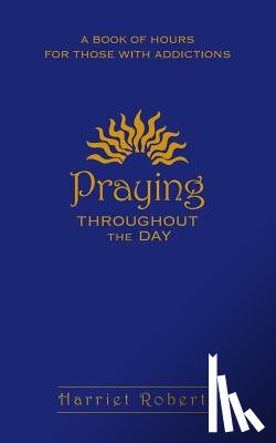 Roberts, Harriet - Praying Throughout the Day