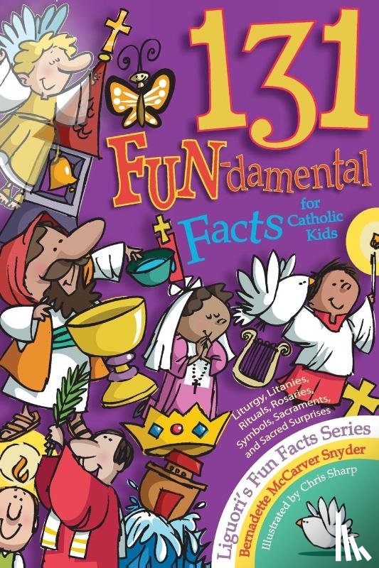 McCarver Snyder, Bernadette - 131 Fun-Damental Facts for Catholic Kids