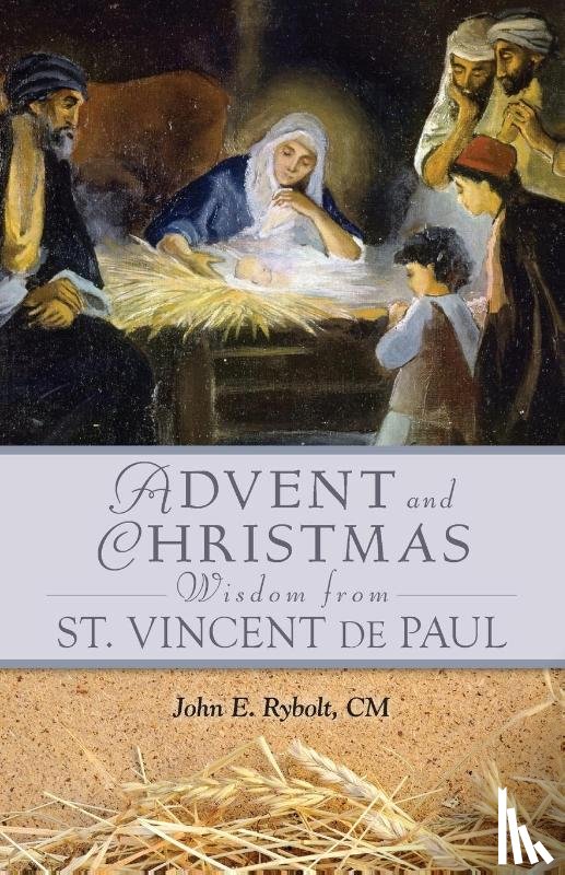 Rybolt, John E. - Advent and Christmas Wisdom from Vincent De Paul