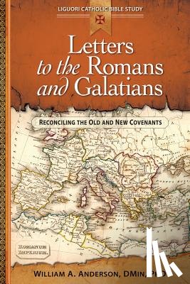 Anderson, William (Purdue University Indiana) - Letters to the Romans and Galatians