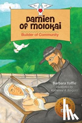 Yoffie, Barbara - Damien of Molokai: Builder of Community