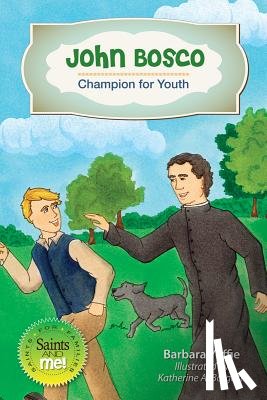 Yoffie, Barbara - John Bosco: Champion for Youth