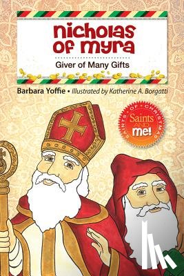Yoffie, Barbara - Nicholas of Myra: Giver of Many Gifts
