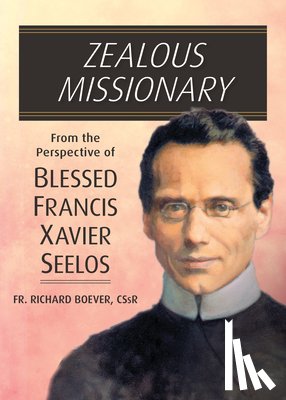 Boever, Richard A. - Zealous Missionary
