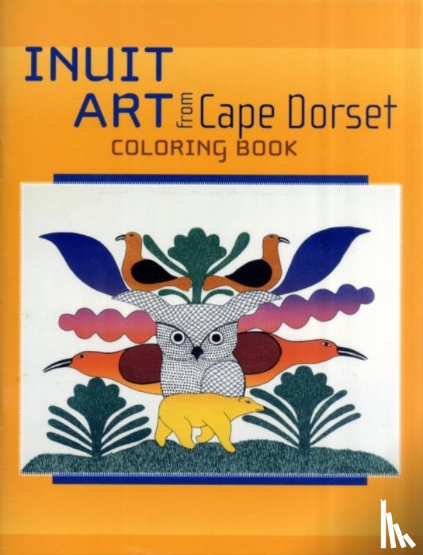 PomegranateKids - Inuit Art from Cape Dorset Coloring Book