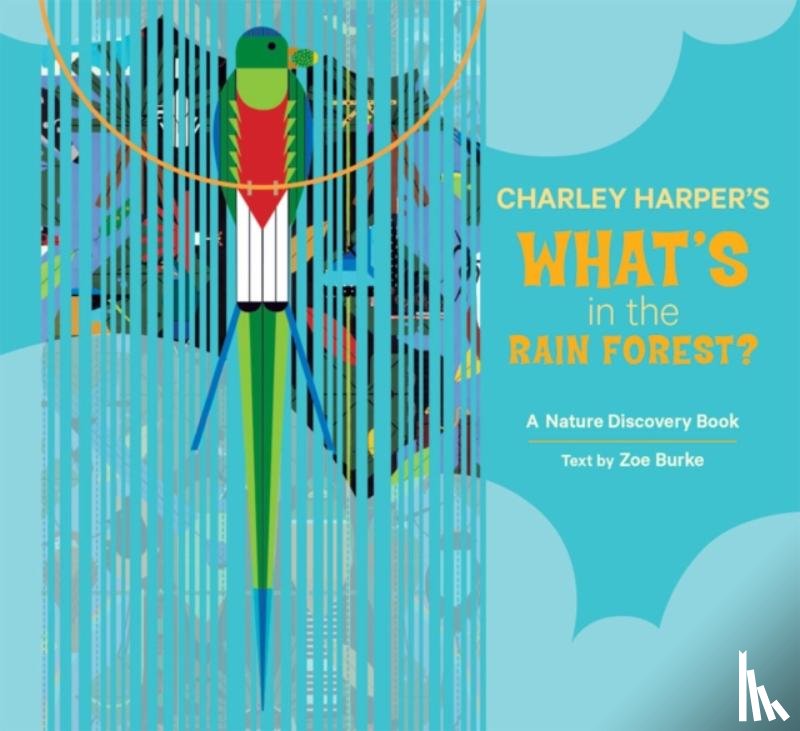 Burke, Zoe - Charley Harper's What's in the Rain Forest?