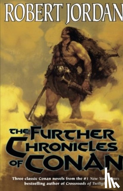 Jordan, Robert (University of New South Wales) - The Further Chronicles of Conan