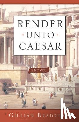 Bradshaw, Gillian - Render Unto Caesar