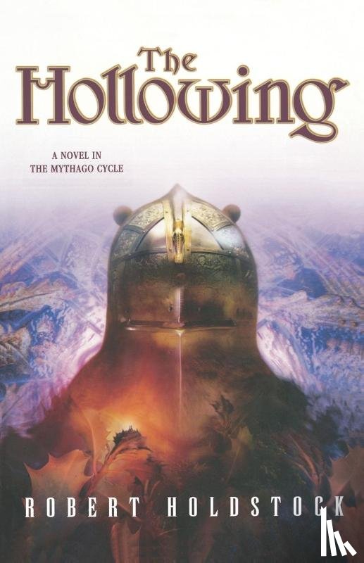 Holdstock, Robert - The Hollowing