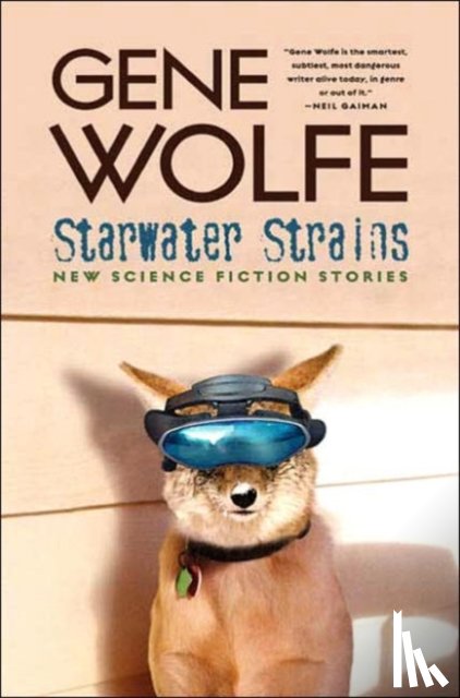 Wolfe, Gene - Starwater Strains