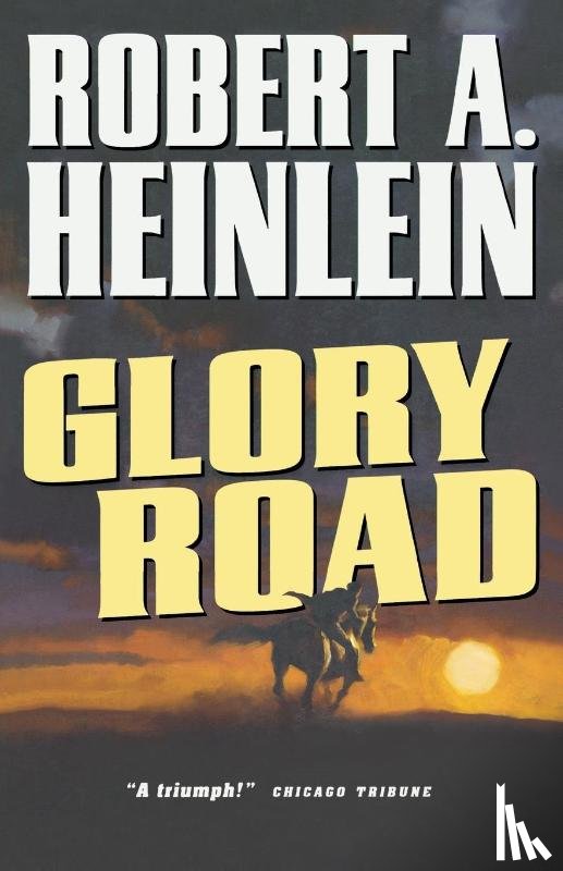 Robert A. Heinlein - Glory Road