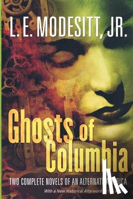 Modesitt, L. E. - Ghosts of Columbia