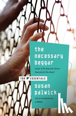 Palwick, Susan - The Necessary Beggar
