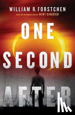 Forstchen, William R. - One Second After