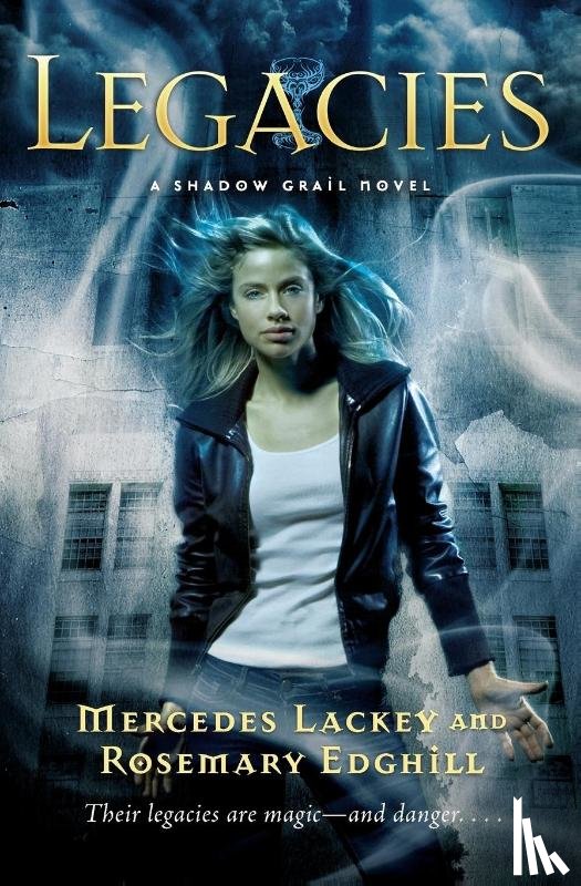 Mercedes Lackey, Rosemary Edghill - Shadow Grail #1: Legacies