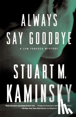 Kaminsky, Stuart M. - Always Say Goodbye