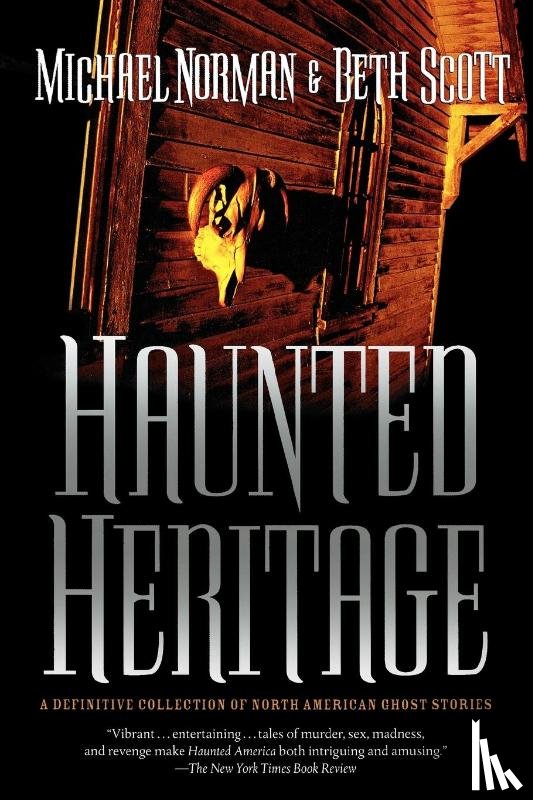 Norman, Michael, Scott, Beth - Haunted Heritage