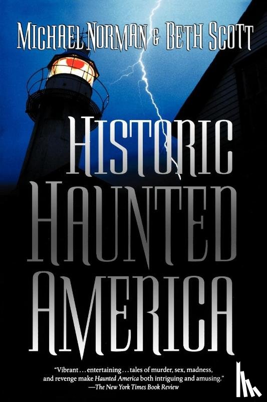 Norman, Michael, Scott, Beth - Historic Haunted America