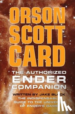 Card, Orson Scott, Black, Jake - The Authorized Ender Companion
