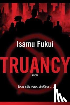 Fukui, Isamu - Truancy