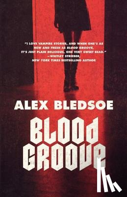 Bledsoe, Alex - Blood Groove