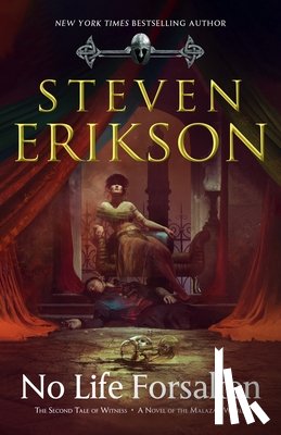 Erikson, Steven - No Life Forsaken: The Second Tale of Witness: A Novel of the Malazan World