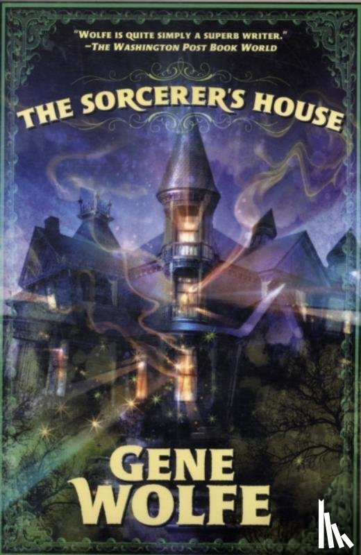 Gene Wolfe - The Sorcerer's House