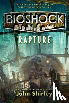 Shirley, John - BioShock: Rapture