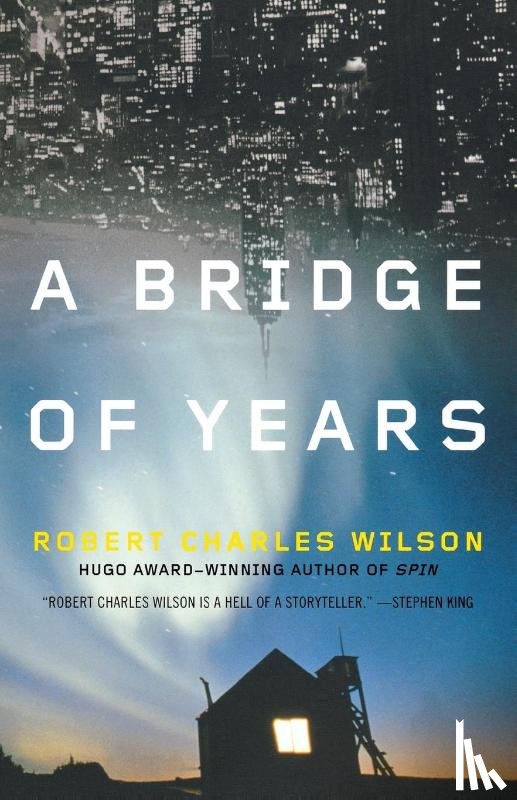 Wilson, Robert Charles - A Bridge of Years