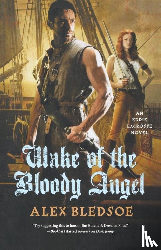 Bledsoe, Alex - Wake of the Bloody Angel