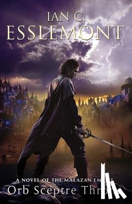Esslemont, Ian C. - Orb Sceptre Throne