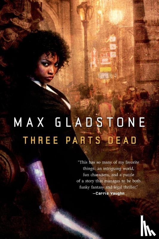 Gladstone, Max - Three Parts Dead