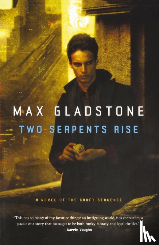 Gladstone, Max - Two Serpents Rise